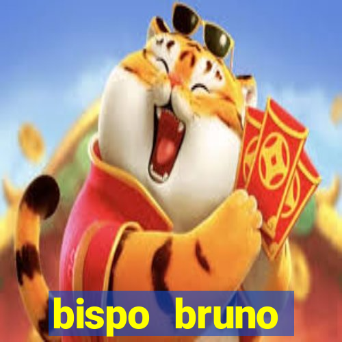 bispo bruno leonardo fortuna